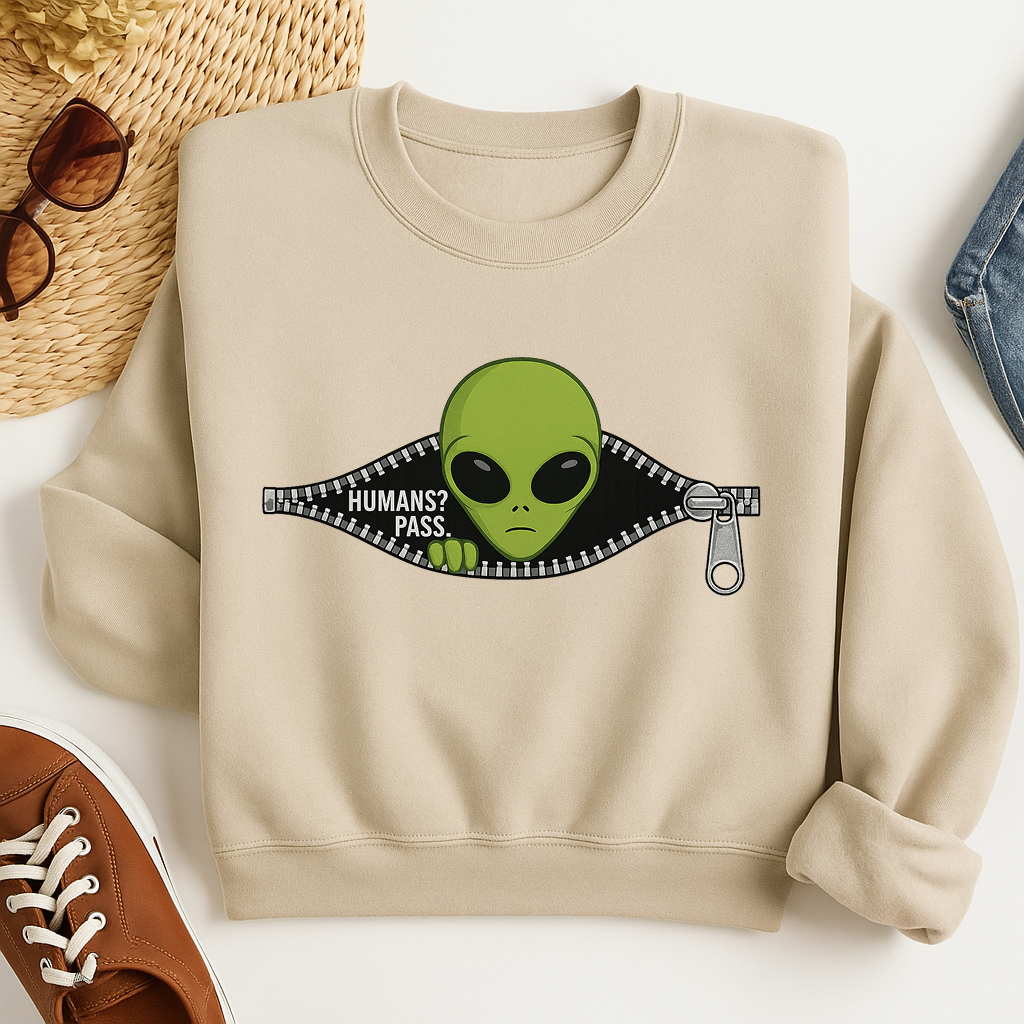 Alien Zipper Sweatshirt | Funny Space Crewneck | “Humans? Pass.” Alien Graphic Pullover | UFO Lover Gift