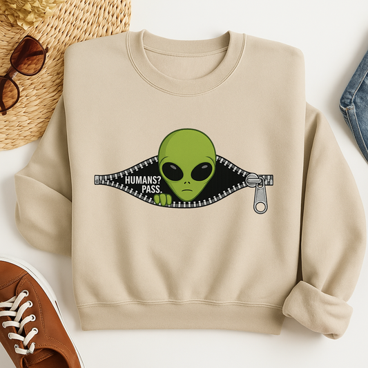 Alien Zipper Sweatshirt | Funny Space Crewneck | “Humans? Pass.” Alien Graphic Pullover | UFO Lover Gift