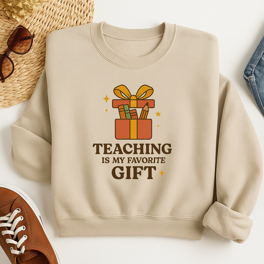 Teaching Is My Favorite Gift Sweatshirt, Christmas Teacher Pullover, Holiday Educator Crewneck